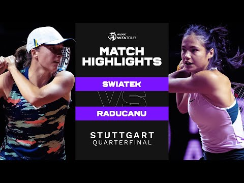 Iga Swiatek vs. Emma Raducanu | 2022 Stuttgart Quarterfinal | WTA Match Highlights