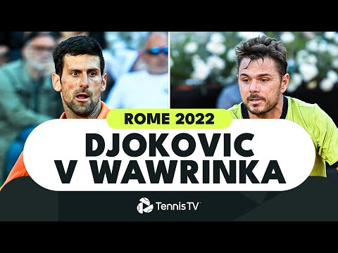 Novak Djokovic vs Stan Wawrinka | Rome 2022 Highlights