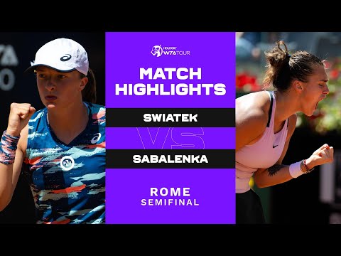 Iga Swiatek vs. Aryna Sabalenka | 2022 Rome Semifinal | WTA Match Highlights