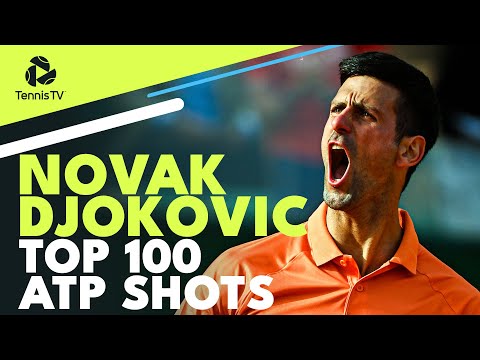 Novak Djokovic: Top 100 ATP Shots & Rallies!