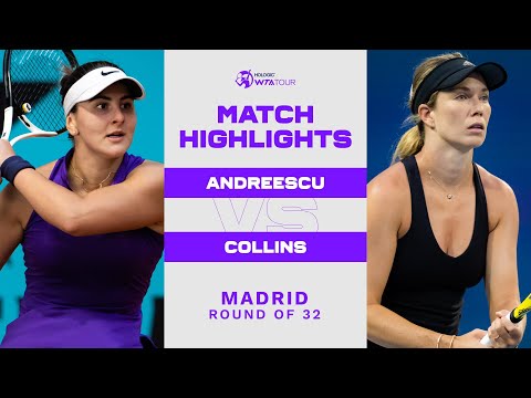 Bianca Andreescu vs. Danielle Collins | 2022 Madrid Round of 32 | WTA Match Highlights