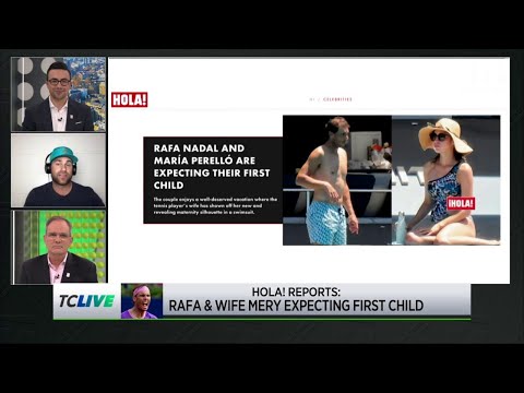 Tennis Channel Live: Nadal & Wife Expecting First Child