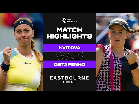 Petra Kvitova vs. Jelena Ostapenko | 2022 Eastbourne Final | WTA Match Highlights