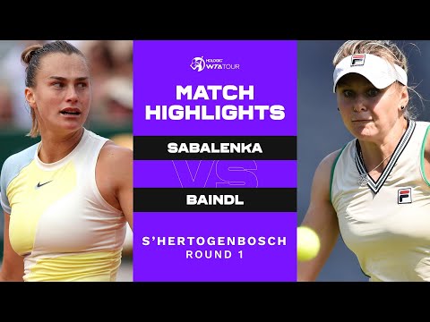 Aryna Sabalenka vs. Kateryna Baindl | 2022 s-Hertogenbosch Round 1 | WTA Match Highlights