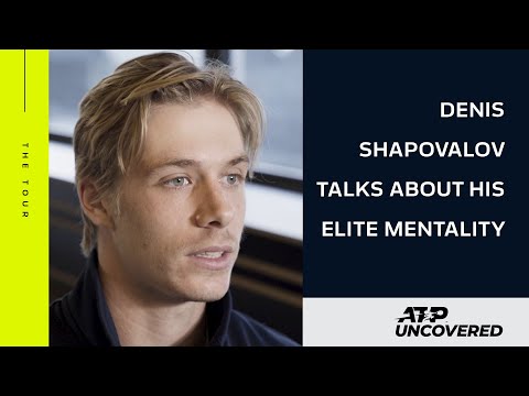 The Tour: My Mentality - Denis Shapovalov