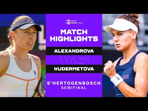 Ekaterina Alexandrova vs. Veronika Kudermetova | 2022 s-Hertogenbosch Semifinal | WTA Match Highligh