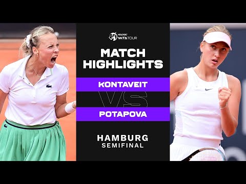 Anett Kontaveit vs. Anastasia Potapova | 2022 Hamburg Semifinal | WTA Match Highlights