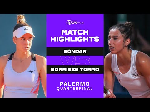 Anna Bondar vs. Sara Sorribes Tormo | 2022 Palermo Quarterfinal | WTA Match Highlights