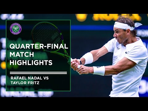 Rafael Nadal vs Taylor Fritz | Match Highlights | Wimbledon 2022