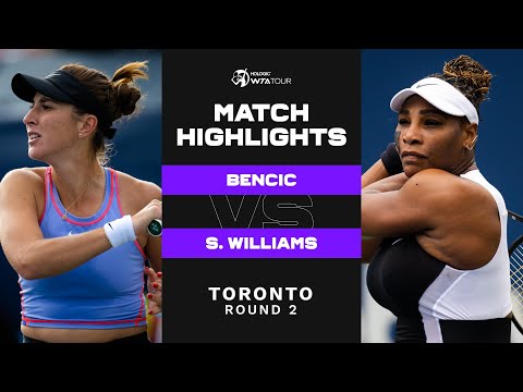 Belinda Bencic vs. Serena Williams | 2022 Toronto Round 2 | WTA Match Highlights