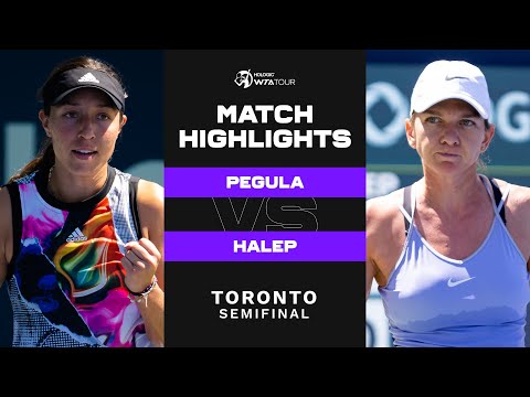 Jessica Pegula vs. Simona Halep | 2022 Toronto Semifinal | WTA Match Highlights