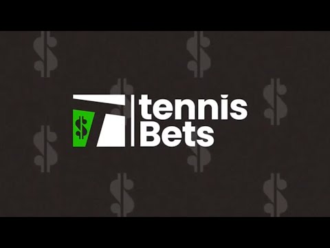 TENNIS BETS LIVE: Monday Edition