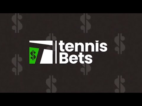 TENNIS BETS LIVE: Tuesday Episode