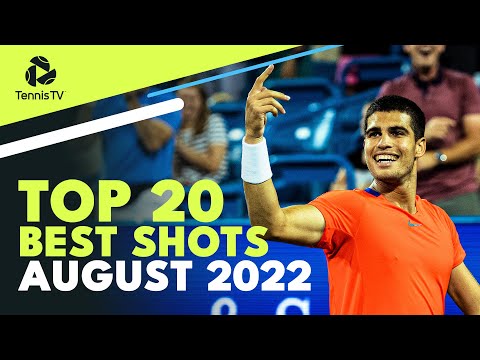 Alcaraz Madness, Medvedev Defence & Nadal Athleticism | Top 20 Best Shots & Rallies: August 2022