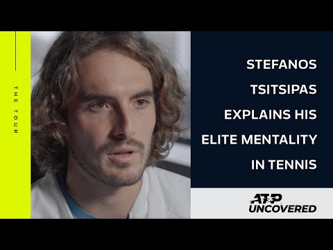 The Tour: My Mentality - Stefanos Tsitsipas