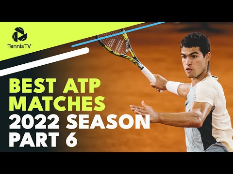 Best ATP Tennis Matches in 2022: Part 6