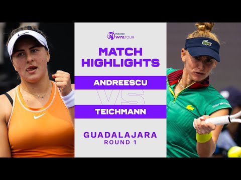 Bianca Andreescu vs. Jil Teichmann | 2022 Guadalajara Round 1 | WTA Match Highlights