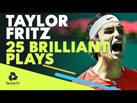 25 Brilliant Taylor Fritz Tennis Plays!