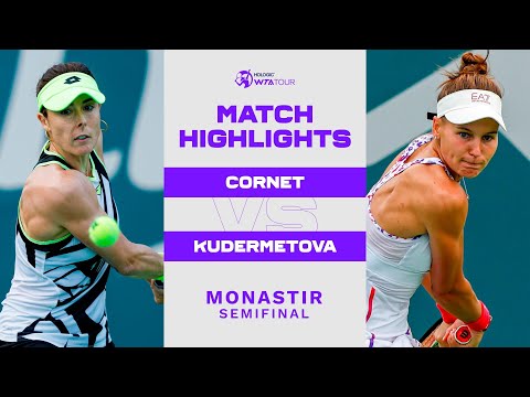 Alizé Cornet vs. Veronika Kudermetova | 2022 Monastir Semifinal | WTA Match Highlights