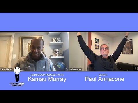 Tennis.com Podcast with Kamau Murray: Paul Annacone On A Career In Coaching