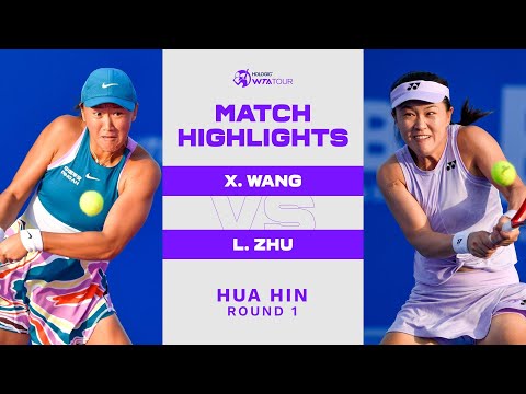 Wang Xiyu vs. Lin Zhu | 2023 Hua Hin | WTA Match Highlights