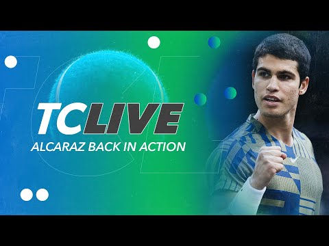 Alcaraz Back In Action | Tennis Channel Live 2023