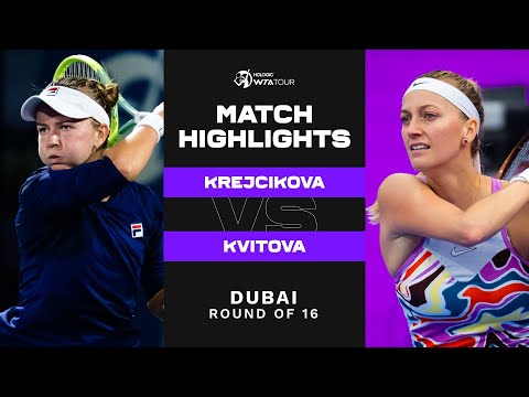 Barbora Krejcikova vs. Petra Kvitova | 2023 Dubai Round of 16 | WTA Match Highlights