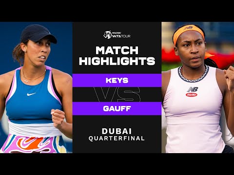 Madison Keys vs. Coco Gauff | 2023 Dubai Quarterfinal | WTA Match Highlights