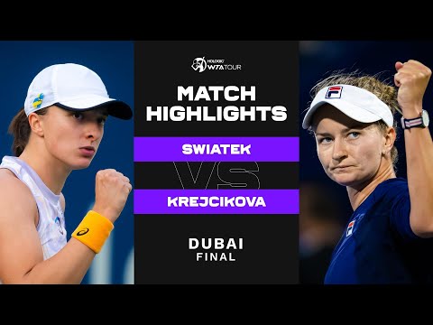 Iga Swiatek vs. Barbora Krejcikova | 2023 Dubai Final | WTA Match Highlights