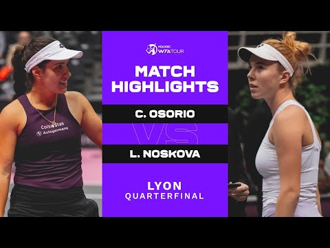 Camila Osorio vs. Linda Noskova 2023 Lyon Quarterfinal | WTA Match Highlights