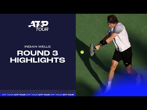 2023 Indian Wells Round 3 Highlights