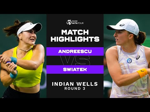 Bianca Andreescu vs. Iga Swiatek | 2023 Indian Wells Round 3 | WTA Match Highlights