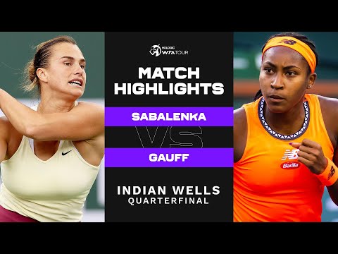 Aryna Sabalenka vs. Coco Gauff | 2023 Indian Wells Quarterfinal | WTA Match Highlights