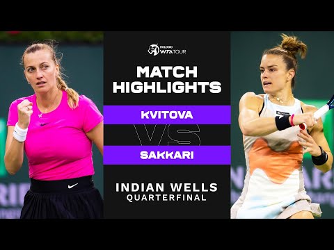 Petra Kvitova vs Maria Sakkari | 2023 Indian Wells Quarterfinal | WTA Match Highlights