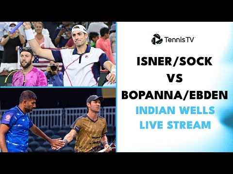 Matthew Ebden & Rohan Bopanna vs John Isner & Jack Sock: Indian Wells 2023 Tennis Live Stream