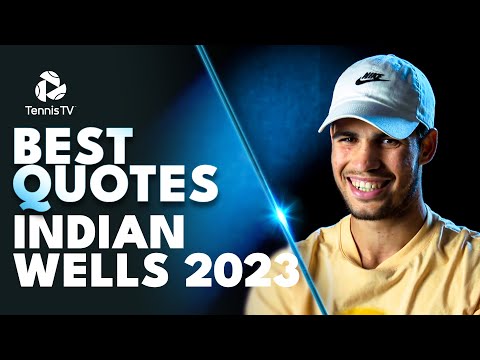 Medvedev's Toxic Relationship, Alcaraz's 'Perfect' Tournament | Best Quotes  Indian Wells 2023