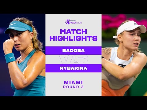 Paula Badosa vs. Elena Rybakina | 2023 Miami Round 3 | WTA Match Highlights