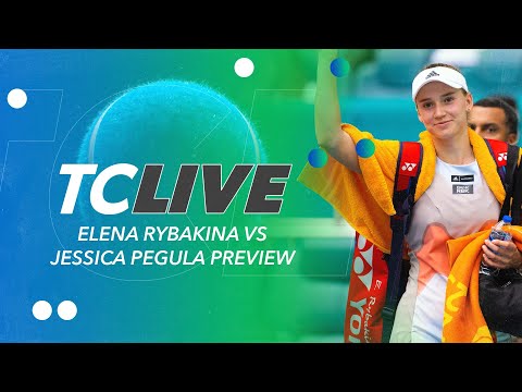 Jessica Pegula vs. Elena Rybakina Preview | Tennis Channel Live