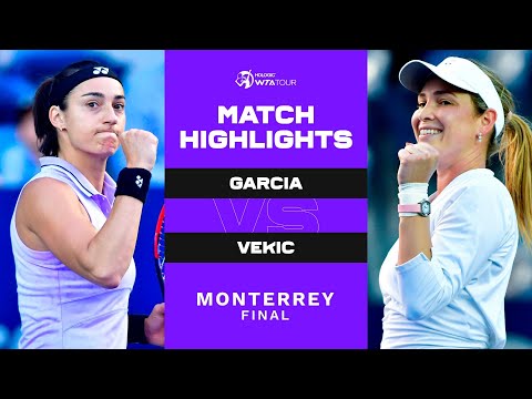 Caroline Garcia vs. Donna Vekic | 2023 Monterrey Final | WTA Match Highlights