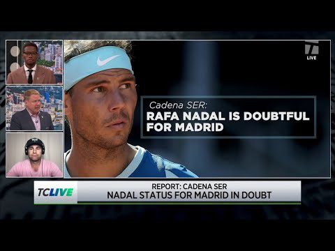 Rafael Nadal unlikely to play Madrid Open | Tennis Channel Live