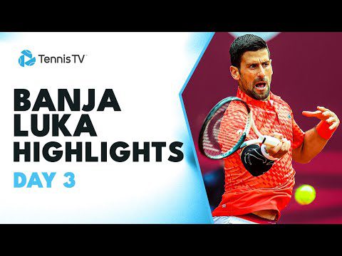 Djokovic Faces Van Assche; Djere & Coric Clash | Banja Luka 2023 Day 3 Highlights