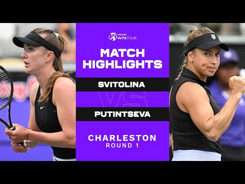 Elina Svitolina vs. Yulia Putintseva | 2023 Charleston Round 1 | WTA Match Highlights