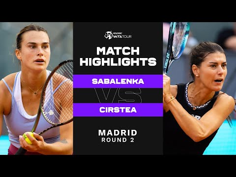 Aryna Sabalenka vs. Sorana Cirstea | 2023 Madrid Round 2 | WTA Match Highlights