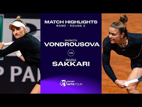 Marketa Vondrousova vs. Maria Sakkari | 2023 Rome Round 2 | WTA Match Highlights