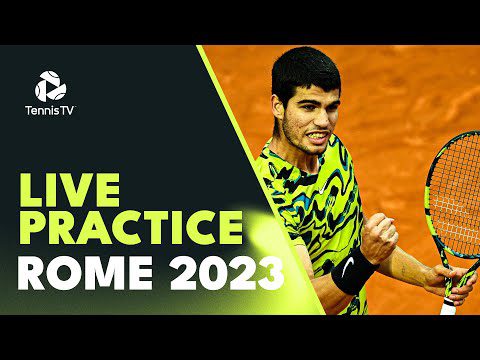 LIVE PRACTICE STREAM: Carlos Alcaraz Practices in Rome!