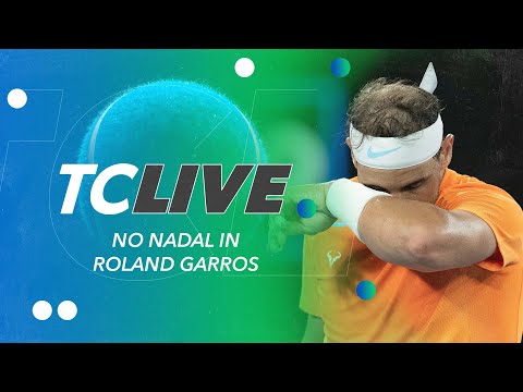 Nadal Missing Roland Garros For First Time Since 2004 | Tennis Channel Live