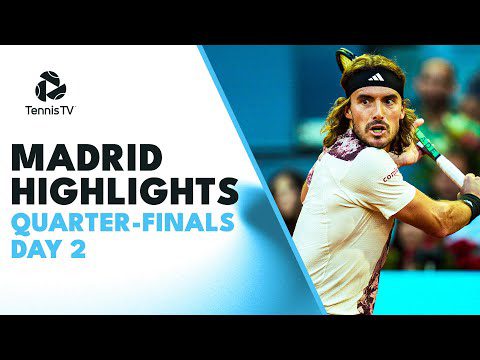 Tsitsipas vs Struff; Karatsev Faces Zhang | Madrid 2023 Highlights Quarter Finals Day 2