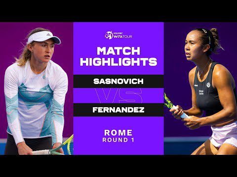 Aliaksandra Sasnovich vs. Leylah Fernandez | 2023 Rome Round 1 | WTA Match Highlights