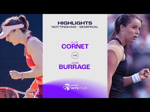 Alize Cornet vs. Jodie Burrage | 2023 Nottingham Semifinal | WTA Match Highlights