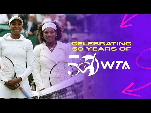 WTA 50th Anniversary: Chapter 5: Venus & Serena Williams Sisters